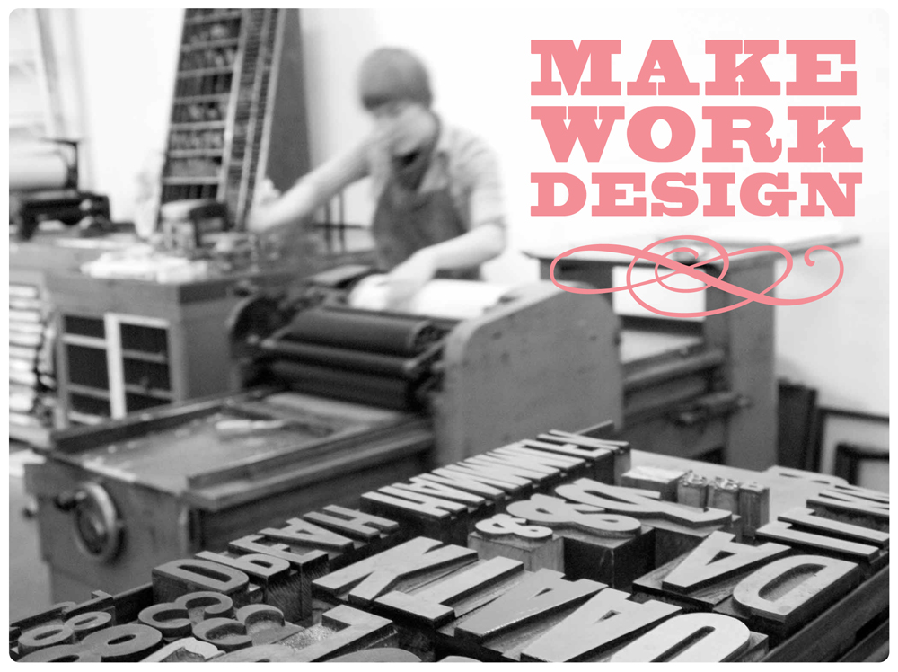 Make Work Design